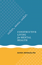 Water, Snow, Water: Constructive Living for Mental Health
（水、雪、水―メンタルヘルスのためのCL）【最新版2013年出版】